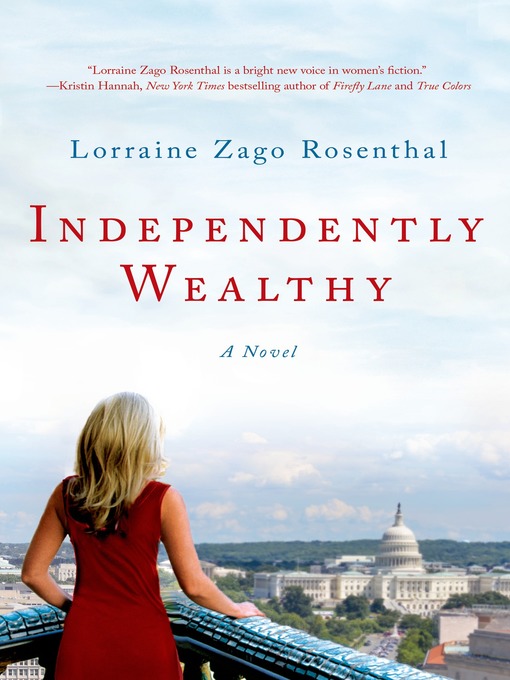 Title details for Independently Wealthy by Lorraine Zago Rosenthal - Wait list